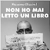 Non ho mai letto un libro - di Massimo Missiroli