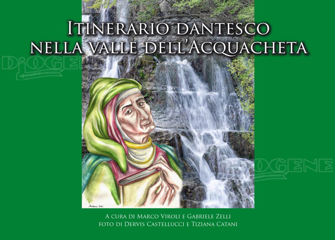 Presentato il libro Itinerario dantesco nella valle dell’Acquacheta di Marco Viroli e Gabriele Zelli