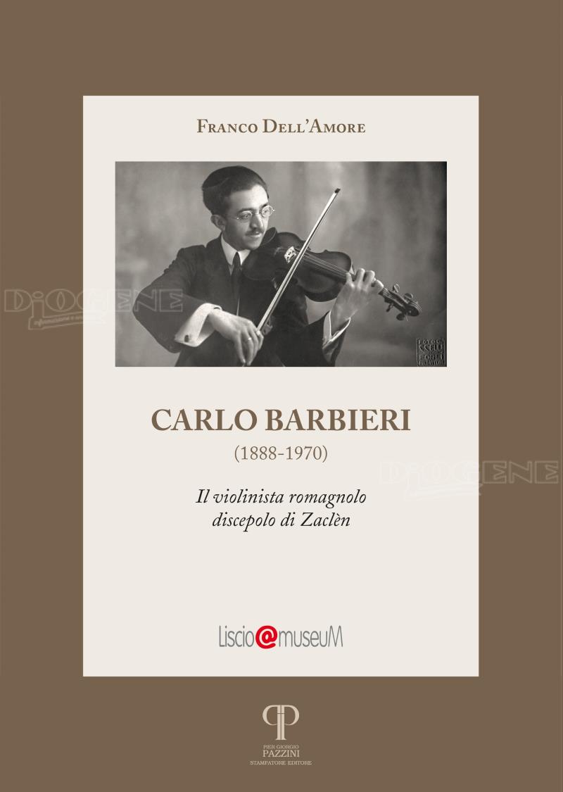 Carlo Barbieri (1888-1970),  il violinista del discepolo di Carlo Brighi (Zaclèn)