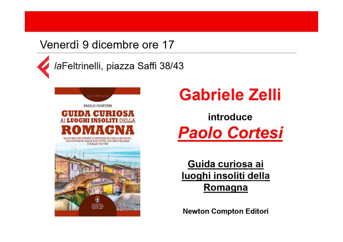 Presentazione del nuovo libro di Paolo Cortesi: Guida curiosa ai luoghi insoliti della Romagna