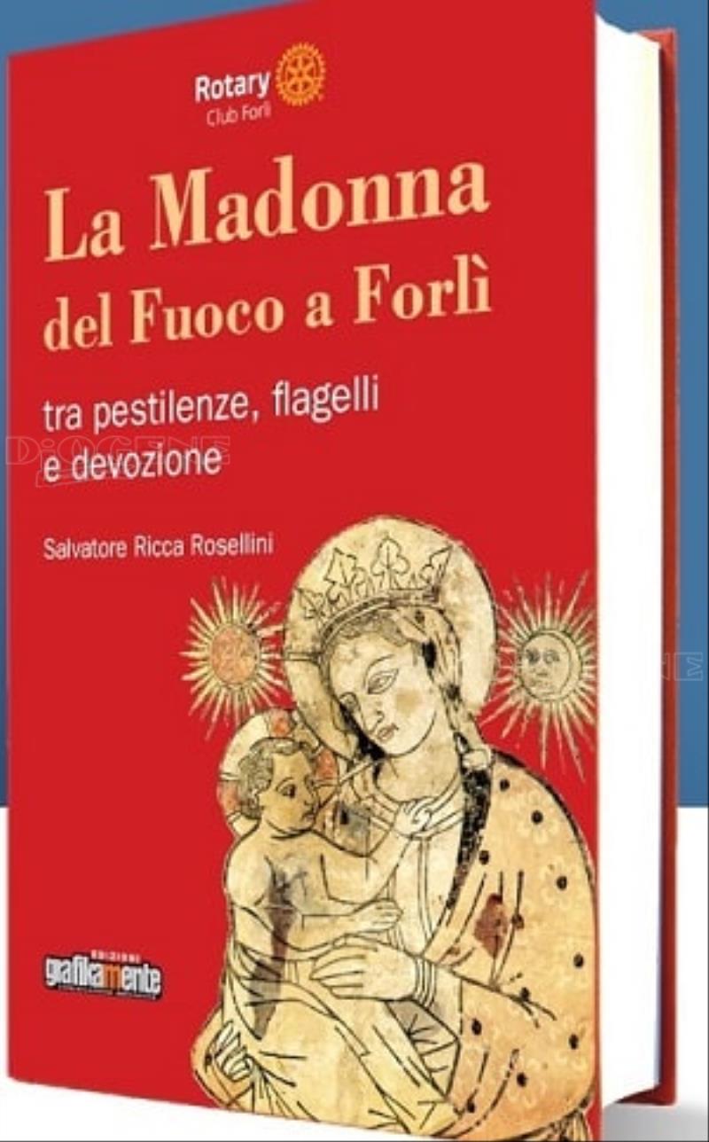 La Madonna del Fuoco a Forlì, tra pestilenze, flagelli e devozione 