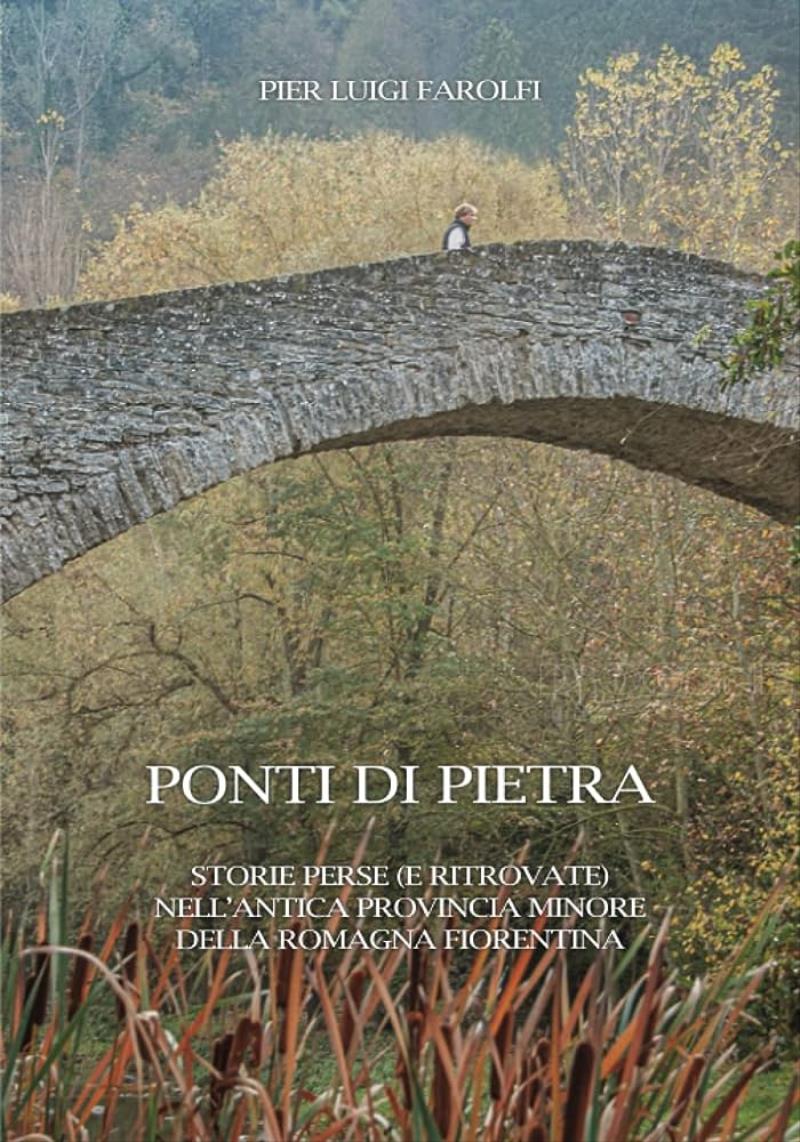 A Portico di Romagna verrà presentato il libro Ponti di pietra 